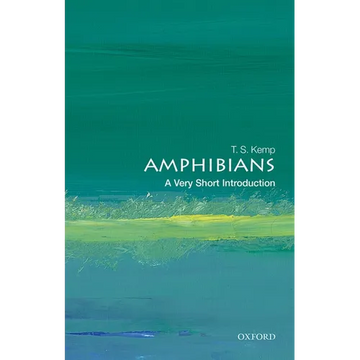 Amphibians: A Very Short Introduction - Paperback