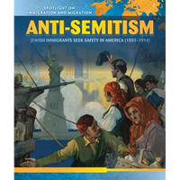 Anti-Semitism: Jewish Immigrants Seek Safety in America (1881-1914) - Library Binding