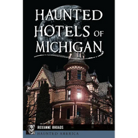 Haunted Hotels of Michigan - Paperback