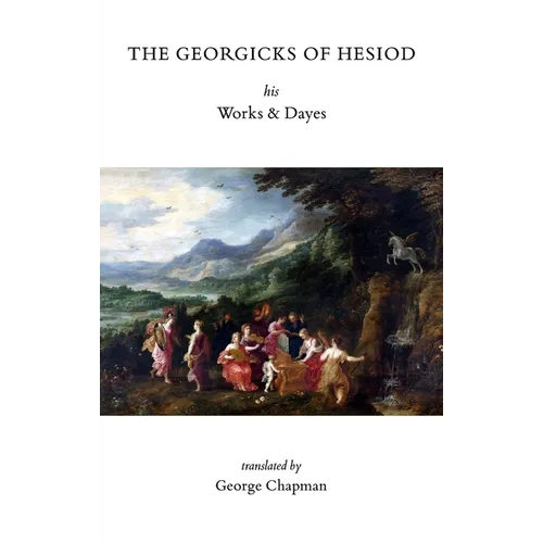 The Georgicks of Hesiod