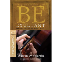 Be Exultant (Psalms 90-150): Praising God for His Mighty Works - Paperback
