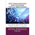627 Challenging Pop Culture Trivia Questions