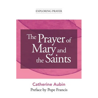 The Prayer of Mary and the Saints - Paperback