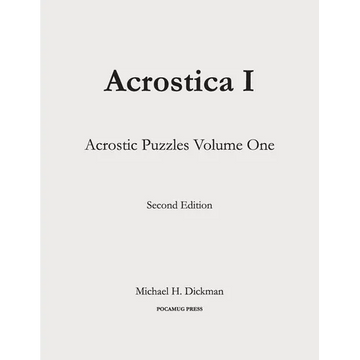 Acrostica I: Acrostic Puzzles Volume One - Paperback