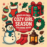 Bold & Easy Cozy Girl Season Coloring Book: Relaxing & Comfy Christmas Large Print Stress Relief Coloring-Perfect Cozy Girl Gift! - Paperback