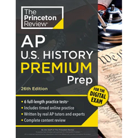 Princeton Review AP U.S. History Premium Prep, 26th Edition: 6 Practice Tests + Digital Practice Online + Content Review - Paperback