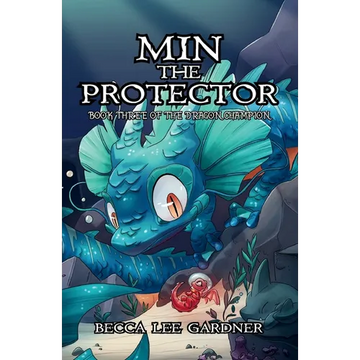 Min the Protector: The Dragon Champion Book 3 - Paperback