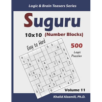 Suguru (Number Blocks): 500 Easy to Hard Logic Puzzles (10x10) - Paperback