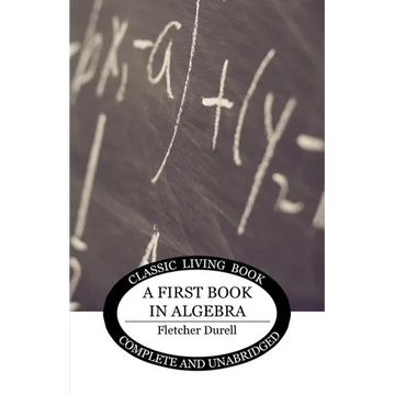 A First Book in Algebra - Paperback
