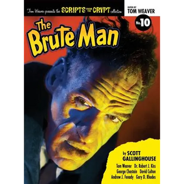 Scripts from the Crypt: The Brute Man (hardback) - Hardcover