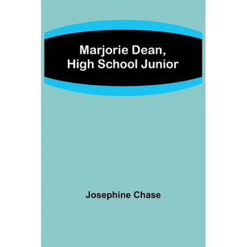Marjorie Dean, High School Junior - Paperback