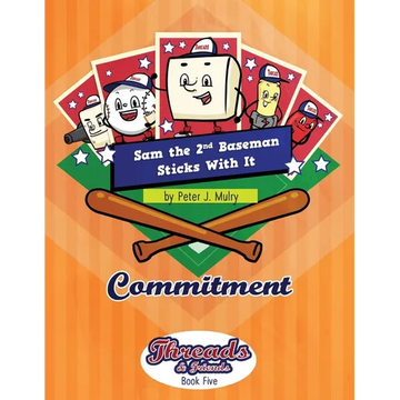 Sam the 2nd Baseman Sticks with It: Commitment - Paperback