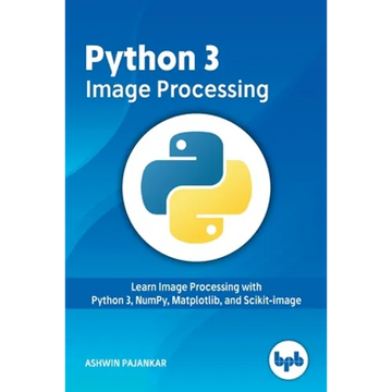 Python 3 Image Processing - Paperback