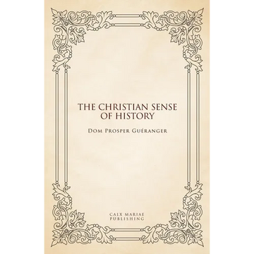 The Christian sense of history - Paperback
