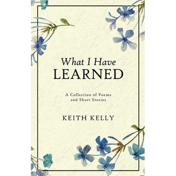 What I Have Learned - Paperback