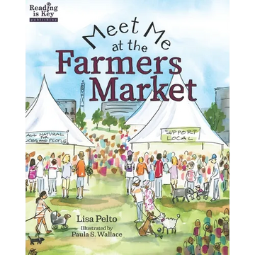 Meet Me at the Farmers Market / Nos vemos en el mercado de los granjeros: Bilingual Edition / English-Spanish - Paperback