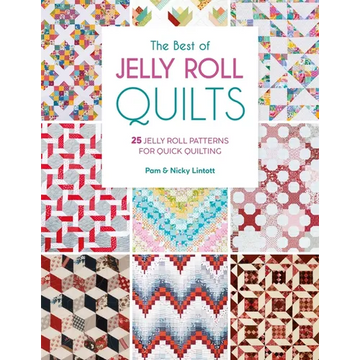 The Best of Jelly Roll Quilts: 25 Jelly Roll Patterns for Quick Quilting - Paperback