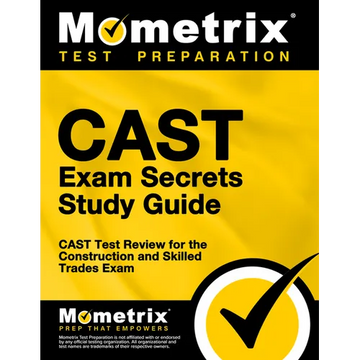 CAST Exam Secrets Study Guide: CAST Test Review for the Construction and Skilled Trades Exam - Paperback