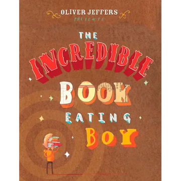 The Incredible Book Eating Boy - Hardcover