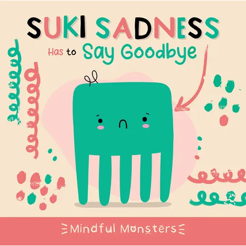 Suki Sadness Has to Say Goodbye