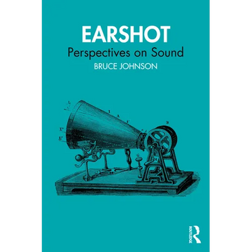 Earshot: Perspectives on Sound - Paperback