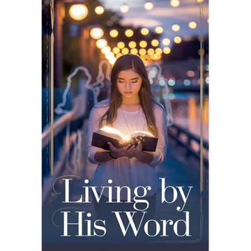 Living by His Word - Paperback