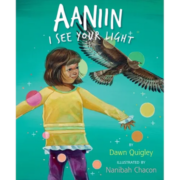 Aaniin: I See Your Light - Hardcover