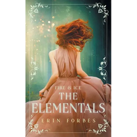 Fire & Ice: The Elementals - Paperback