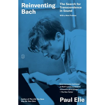 Reinventing Bach: The Search for Transcendence in Sound - Paperback