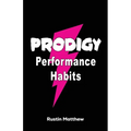 Prodigy Performance Habits