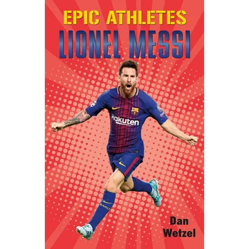 Epic Athletes: Lionel Messi - Paperback