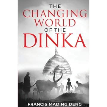 The Changing World of the Dinka - Paperback