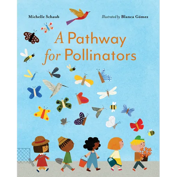 A Pathway for Pollinators - Hardcover