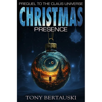 Christmas Presence: Prequel to the Claus Universe - Paperback