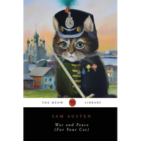 War and Peace (For Your Cat) - Paperback
