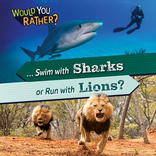... Swim with Sharks or Run with Lions?