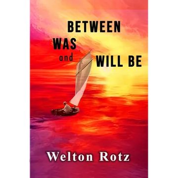 Between Was and Will Be - Paperback