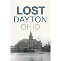 Lost Dayton, Ohio - Paperback