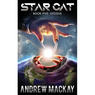 Star Cat: Exodus: A Science Fiction & Fantasy Adventure (The Star Cat Series - Book 5) - Paperback