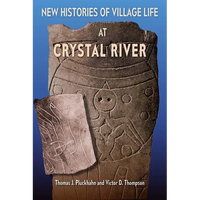 New Histories of Village Life at Crystal River - Paperback