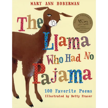 The Llama Who Had No Pajama: 100 Favorite Poems - Paperback