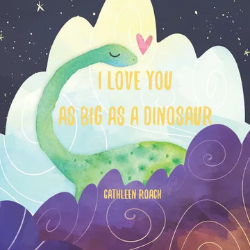 I Love You As Big As A Dinosaur - Paperback