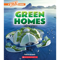 Green Homes (a True Book: A Green Future) - Paperback