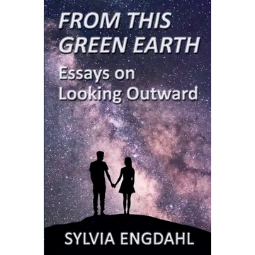 From This Green Earth: Essays on Looking Outward - Paperback