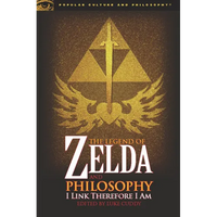 The Legend of Zelda and Philosophy: I Link Therefore I Am - Paperback