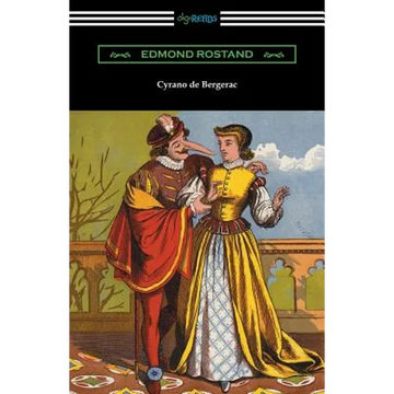 Cyrano de Bergerac (Translated by Gladys Thomas and Mary F. Guillemard with an Introduction by W. P. Trent) - Paperback
