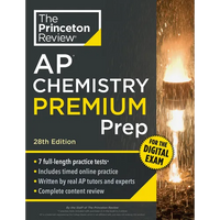 Princeton Review AP Chemistry Premium Prep, 28th Edition: 7 Practice Tests + Digital Practice Online + Content Review - Paperback