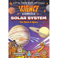 Science Comics: Solar System: Our Place in Space - Paperback