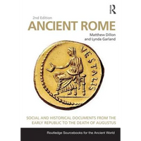 Ancient Rome: Social and Historical Documents from the Early Republic to the Death of Augustus - Paperback