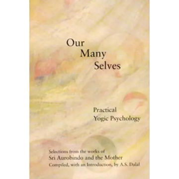 Our Many Selves: Practical Yogic Psychology - Paperback